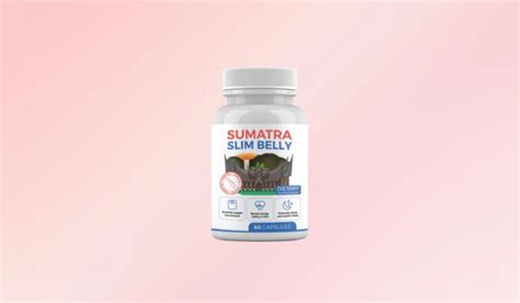Sumatra Slim Belly Tonic Reviews Is It Safe Real Experience Sumatra Slim Belly Tonic Reviews Is It Safe Real Experience
