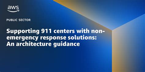 Supporting 911 Centers With Non Emergency Response Solutions An