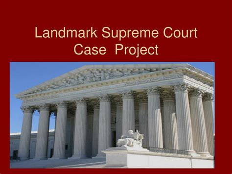Supreme Court Cases Project Ppt Download