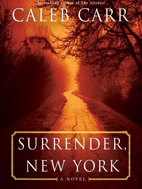 Surrender To The Pleasures Of Caleb Carr S Novel