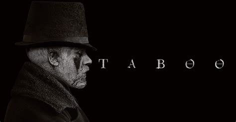 Taboo Watch Tv Show Streaming Online Taboo Watch Tv Show Streaming Online