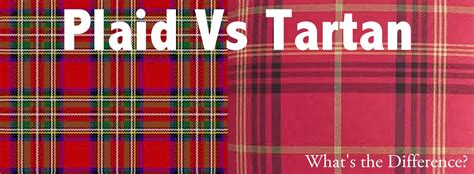 Tartan vs Plaid: Understanding the Differences and Style Tips