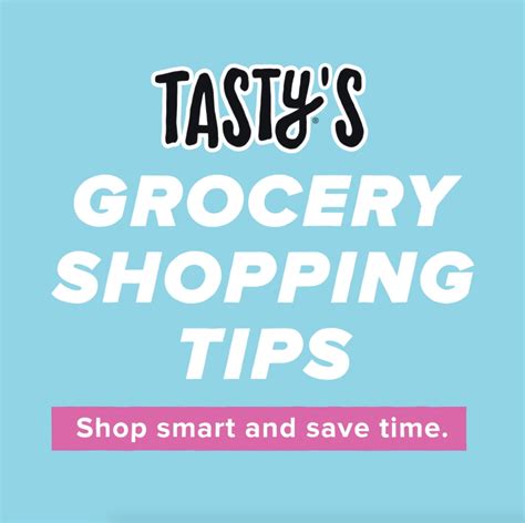 Tasty S Grocery Shopping Tips