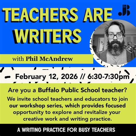 Teachers Are Writers With Phil Mcandrew Just Buffalo Literary Center Buffalo Ny