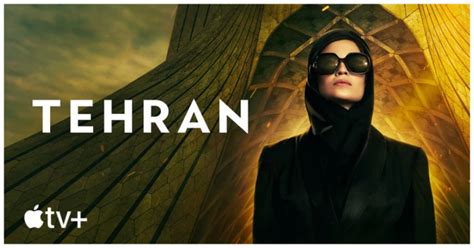 Tehran Season 3 S Release Date Trailer Cast And Everything You Need