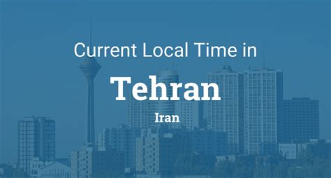 Tehran Time Now