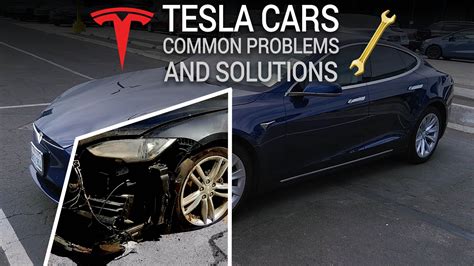 Tesla Problems: Common Challenges and How to Address Them