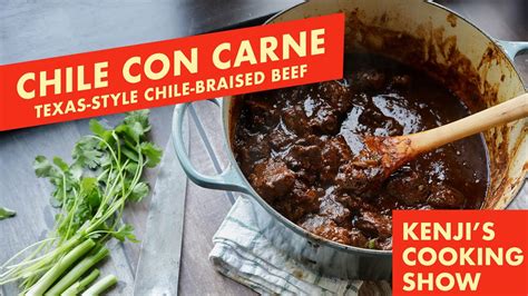 Texas Chile Con Carne No Beans Chunky Beef Kenji S Cooking Show