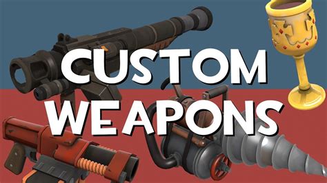 Tf2 Custom Weapons Mod At Samuel Unwin Blog Tf2 Custom Weapons Mod At Samuel Unwin Blog