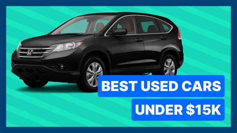 The 5 Best Used Cars Under 15 000 In 2025 Caredge