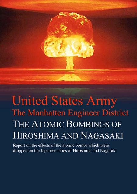 The Atomic Bombings Of Hiroshima And Nagasaki Report On The Effects