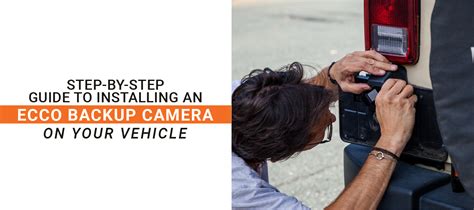 The Benefits Of Installing A Backup Camera In Your Vehicle