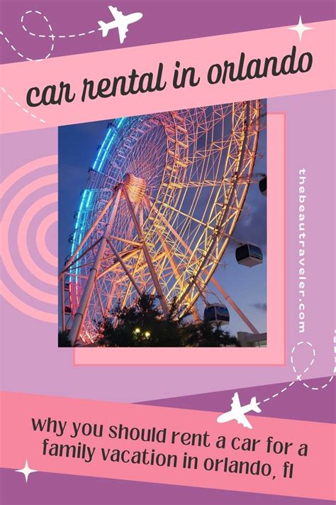 The Benefits Of Renting A Car In Orlando For Your Family Vacation