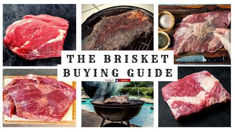The Brisket Buying Guide Derrick Riches