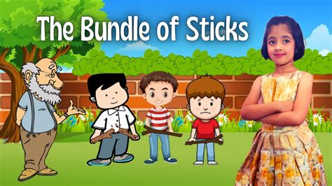 The Bundle Of Sticks Story Unity Is Strength Moral Stories For Kids