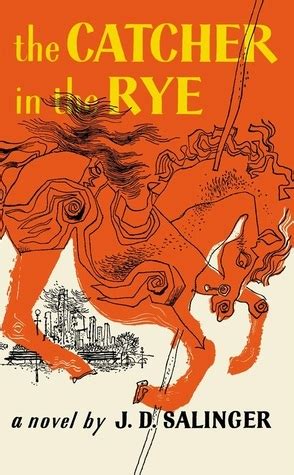 The Catcher In The Rye By J D Salinger Goodreads