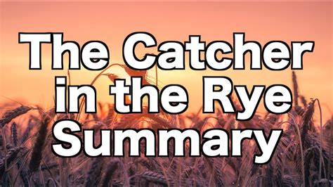 The Catcher In The Rye Summary One Minute Summary Youtube