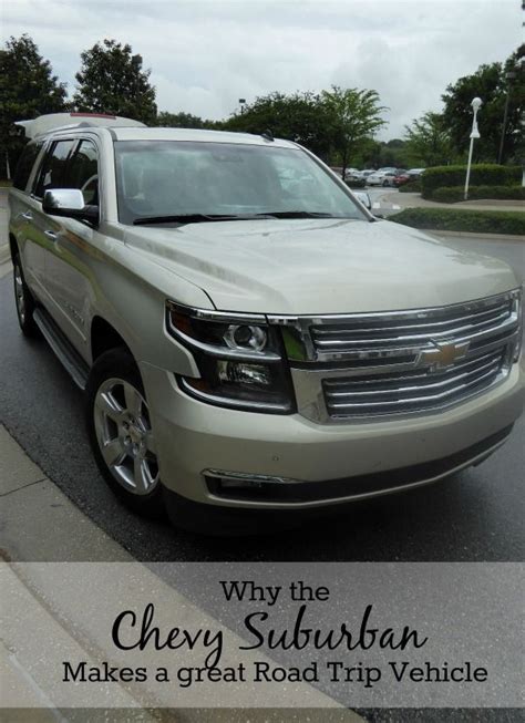 The Chevy Suburban Why This Mom Of Teens Thinks It Is The Perfect Road Trip Vehicle Travel Inspired Living The Chevy Suburban Why This Mom Of Teens Thinks It Is The Perfect Road Trip Vehicle Travel Inspired Living