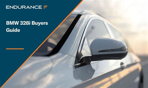 The Complete Bmw 328I Buyers Guide Endurance Warranty The Complete Bmw 328I Buyers Guide Endurance Warranty