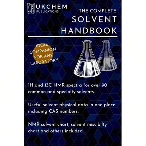 The Complete Solvent Handbook 1H And 13C Nmr Spectra For Over 90