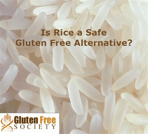 The Dangers Of Eating Rice On A Gluten Free Diet Gluten Free Society