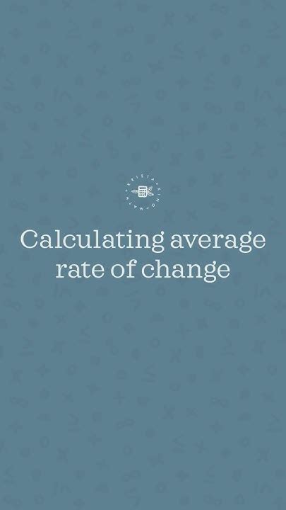The Easy Way To Find Average Rate Of Change Apcalculus Apcalc Unit2