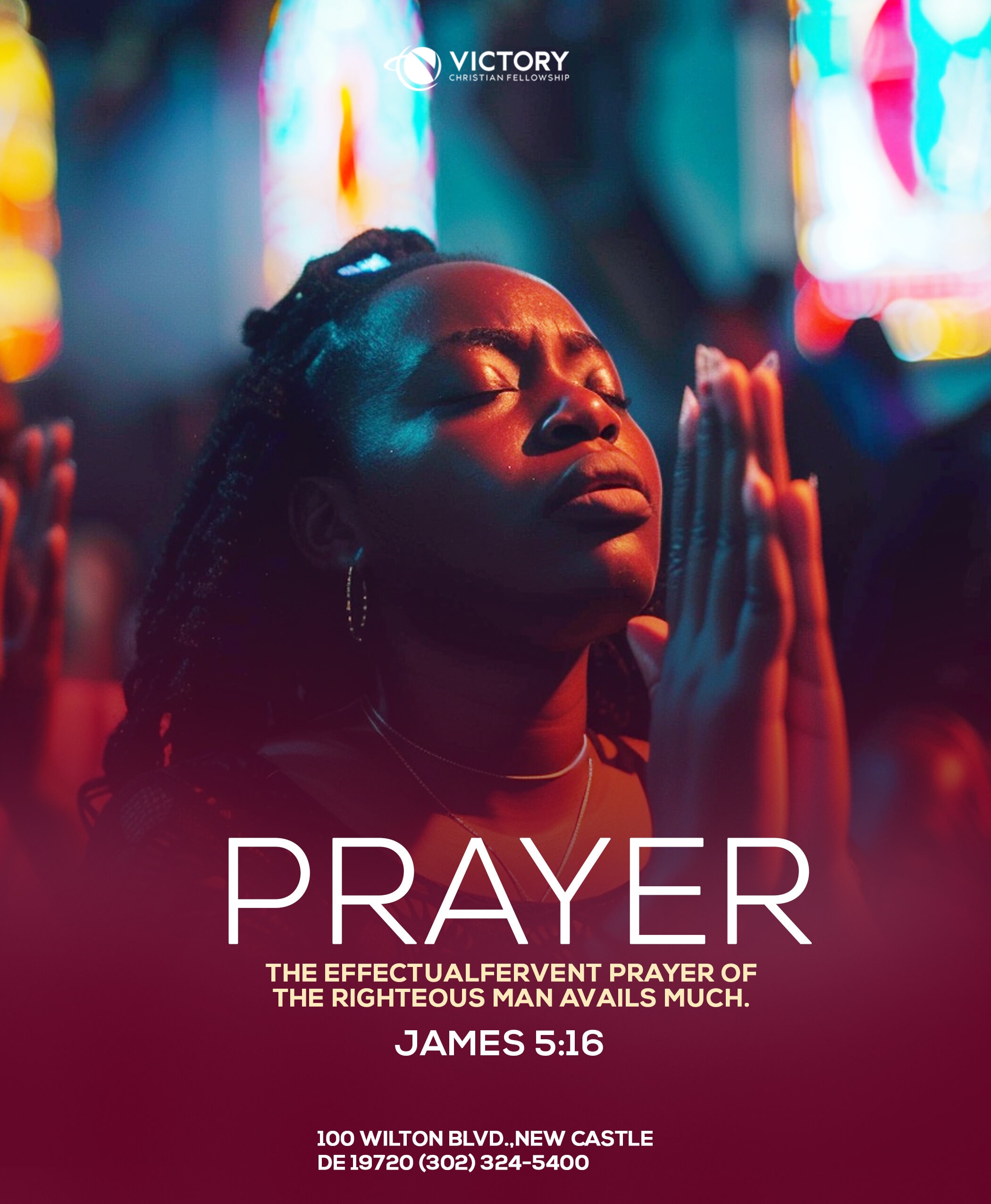 The Effectual Fervent Prayer Of A Righteous Man Availeth Much James