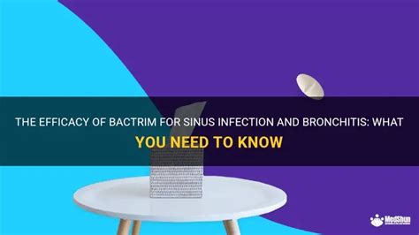 The Efficacy Of Bactrim For Sinus Infection And Bronchitis What You