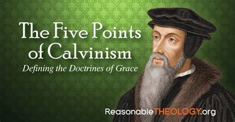 The Five Points Of Calvinism Defining The Doctrines Of Grace