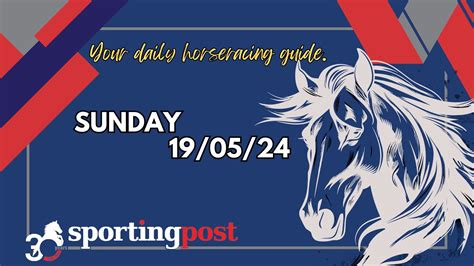The Global Horseracing Guide Sunday Sporting Post