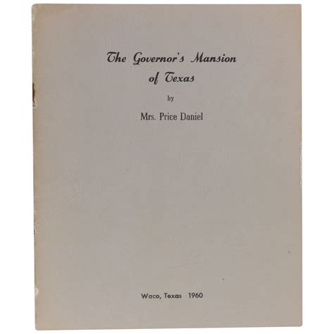 The Governor S Manion Of Texas Jean Houston Baldwin Daniel Mrs Pra First Edition The Governor S Manion Of Texas Jean Houston Baldwin Daniel Mrs Pra First Edition