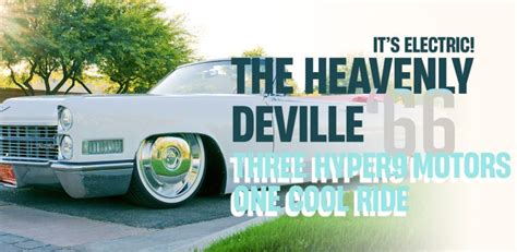 The Heavenly 66 Deville Three Electric Motors One Cool Ride