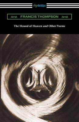 The Hound Of Heaven And Other Poems Book By Francis Thompson