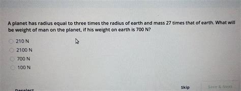 The Mass And The Radius Of The Planet Is Three Times That Of The Earth Wh