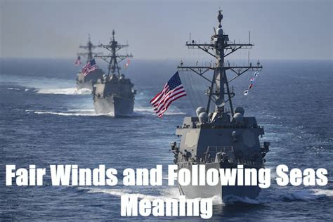 The Meaning And Significance Of Amp 39 Fair Winds And Following Seas Amp 39 In