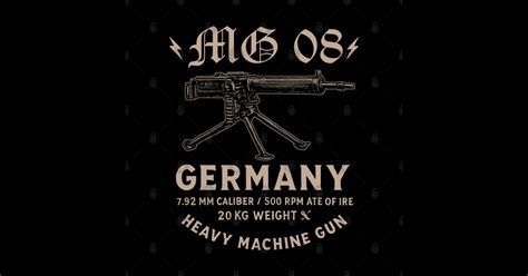 The Mg 08 German Ww1 Machine Gun Machine Gun Sticker Teepublic