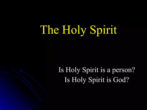 The Person Deity Of The Holy Spirit Ppt Download