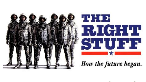 The Right Stuff The Right Stuff