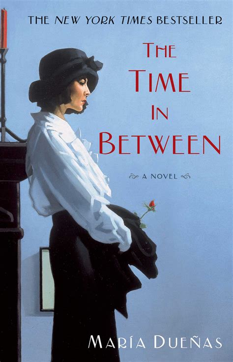 The Time In Between Book By Maria Duenas Official Publisher Page Simon Schuster
