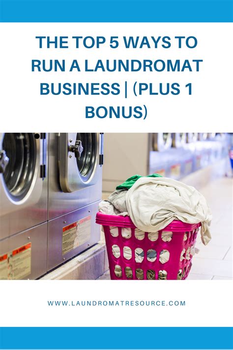 The Top 5 Ways To Run A Laundromat Business Plus 1 Bonus In 2024