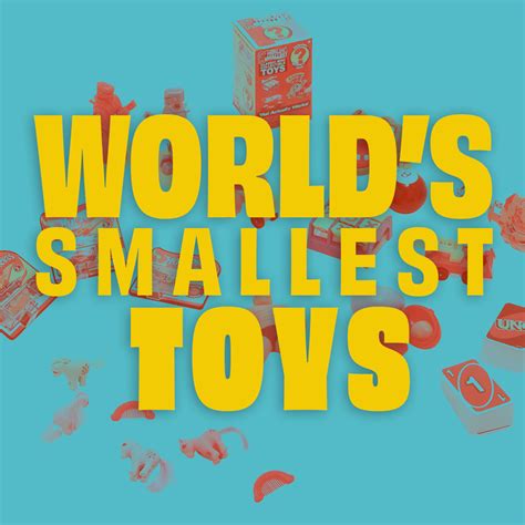 The Ultimate List Of World's Smallest Toys That Will Put, 51% Off The Ultimate List Of World's Smallest Toys That Will Put, 51% Off