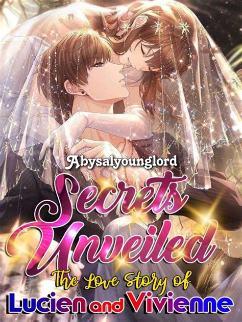 The Unveiled Secrets Novel Read Free Webnovel The Unveiled Secrets Novel Read Free Webnovel