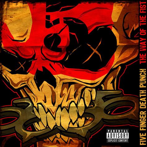 The Way Of The Fist Album By Five Finger Death Punch Spotify