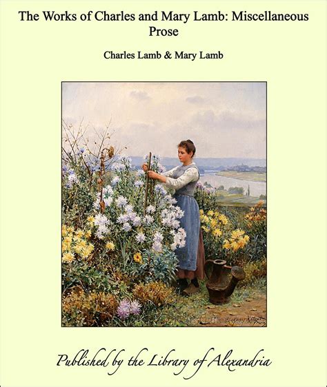 The Works Of Charles And Mary Lamb Miscellaneous Prose A Project Gutenberg Ebook By Charles And Mary Lamb