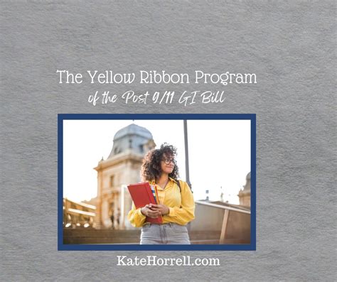 The Yellow Ribbon Program Of The Post 9 11 Gi Bill Katehorrell