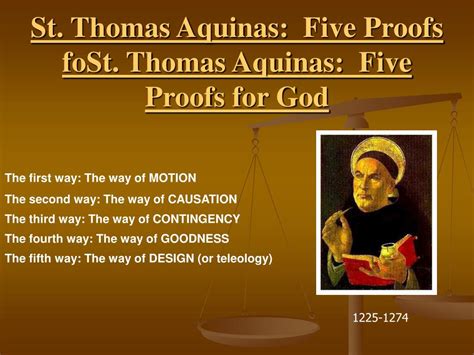 Thomas Aquinas And The Existence Of God The Five Ways Or Proofs Of