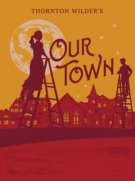 Thornton Wilder Play Our Town Presented Nov 2 4 By Hlgu Theatre
