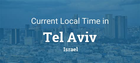 Time Zone Clock Changes In Tel Aviv District Israel