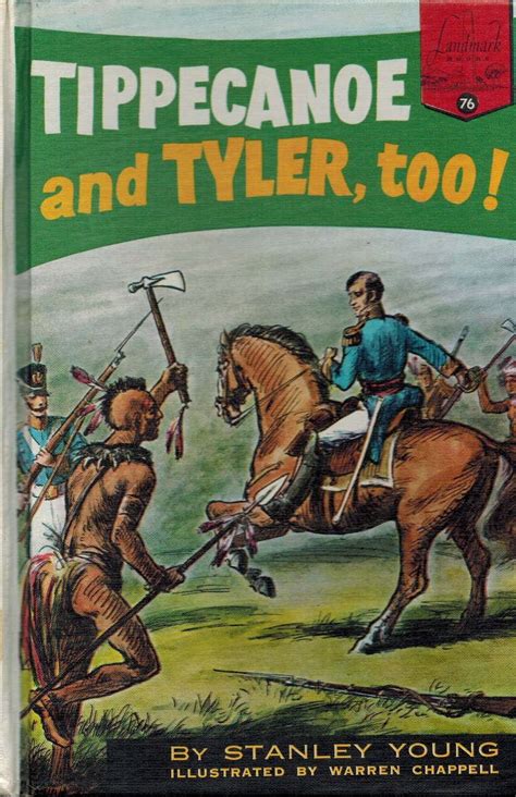 Tippecanoe And Tyler Too Landmark Books Stanley Young Amazon Com