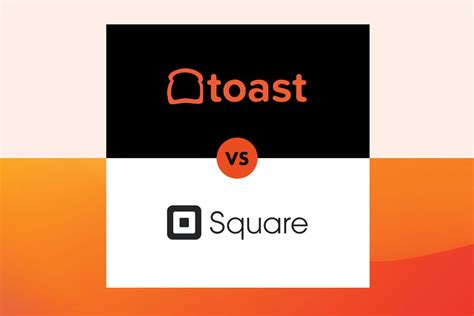 Toast Vs Square Which Restaurant Pos Is Right For You